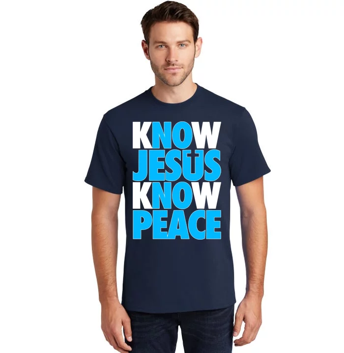 Inspirational Know Jesus Know Peace Tall T-Shirt