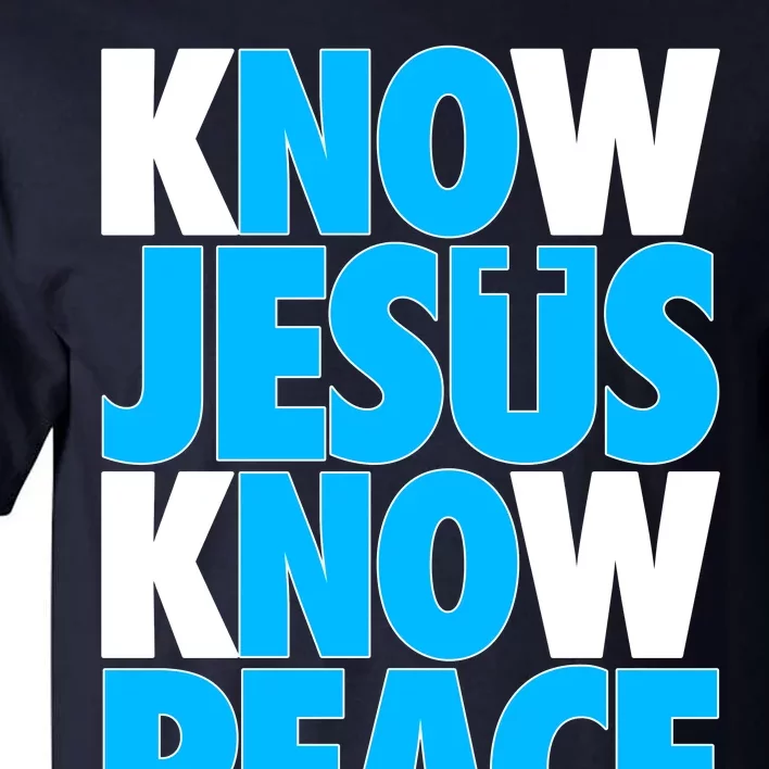 Inspirational Know Jesus Know Peace Tall T-Shirt