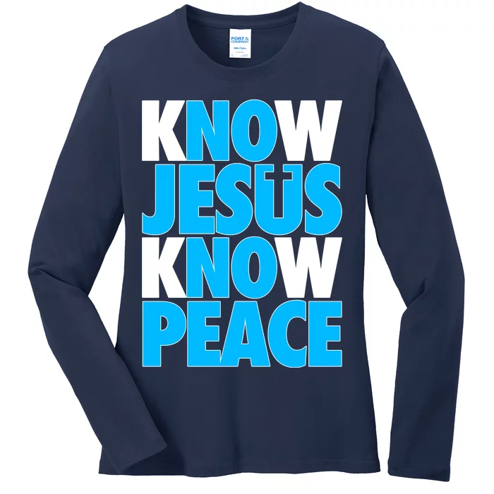 Inspirational Know Jesus Know Peace Ladies Long Sleeve Shirt