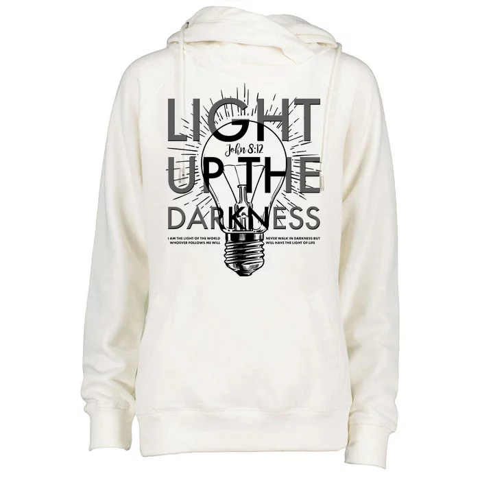 Inspirational Light Up The Darkness John 8:12 Womens Funnel Neck Pullover Hood