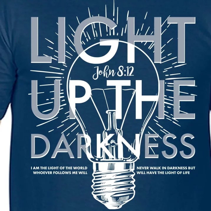 Inspirational Light Up The Darkness John 8:12 Comfort Colors T-Shirt