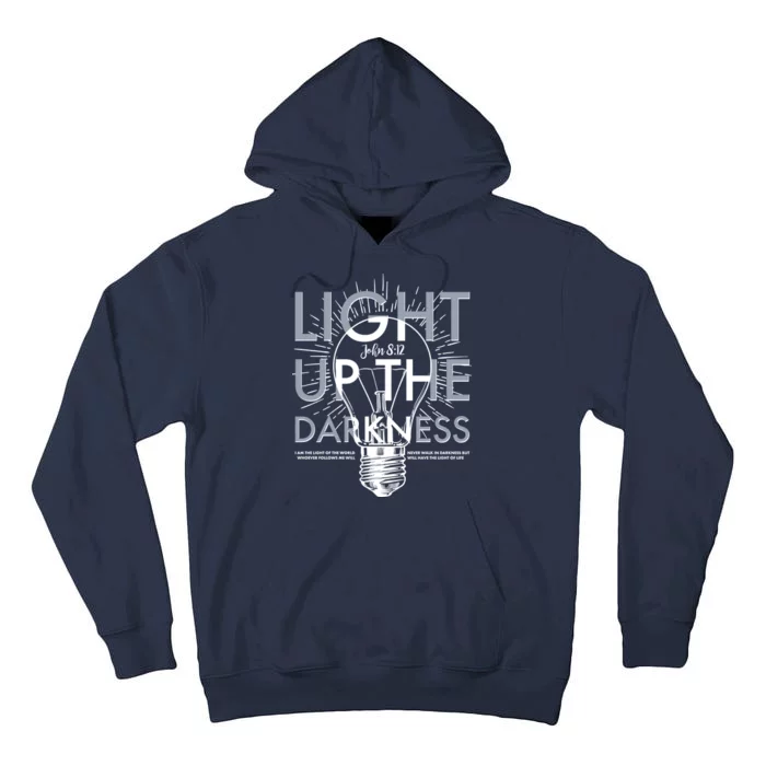 Inspirational Light Up The Darkness John 8:12 Tall Hoodie