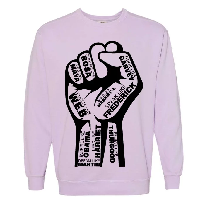 Inspirational People Black History Month Fist Garment-Dyed Sweatshirt