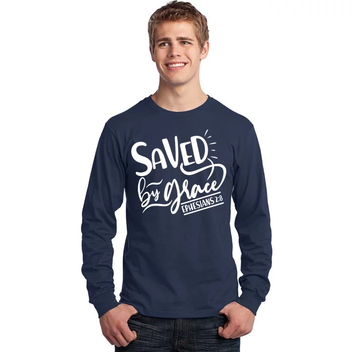 Inspirational Saved by Grace Ephesians 2:8 Tall Long Sleeve T-Shirt