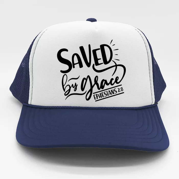 Inspirational Saved by Grace Ephesians 2:8 Trucker Hat