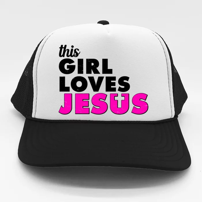 Inspirational This Girl Loves Jesus Trucker Hat