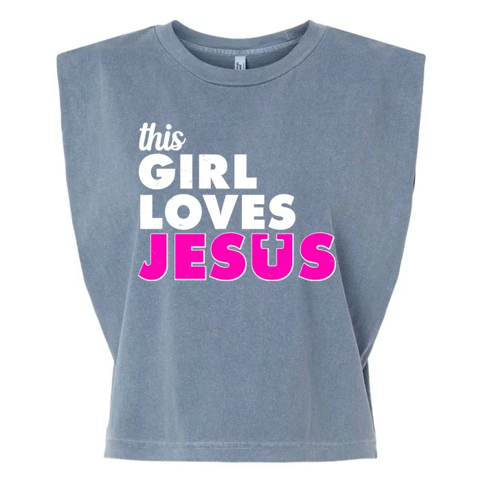 Inspirational This Girl Loves Jesus Garment-Dyed Women's Muscle Tee