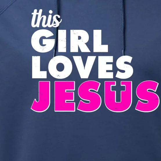 Inspirational This Girl Loves Jesus Performance Fleece Hoodie