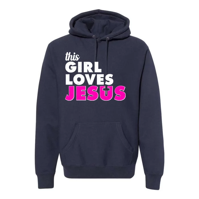 Inspirational This Girl Loves Jesus Premium Hoodie