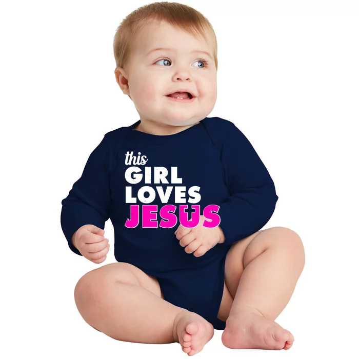 Inspirational This Girl Loves Jesus Baby Long Sleeve Bodysuit