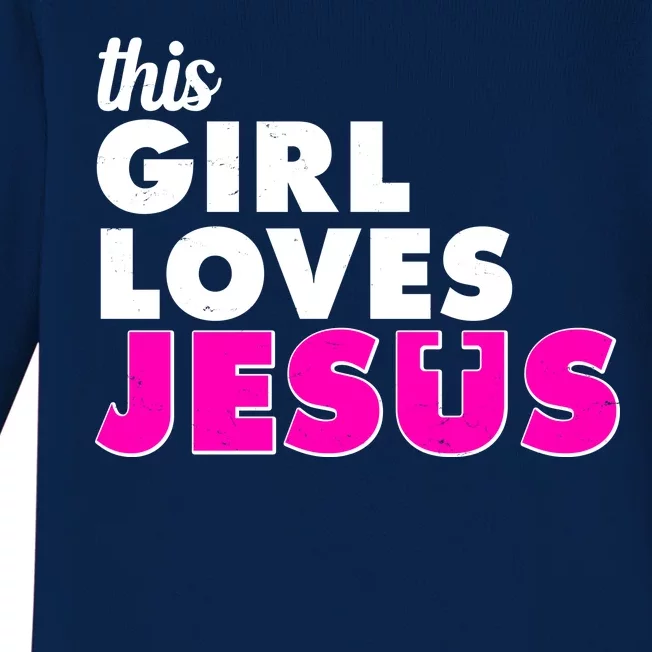 Inspirational This Girl Loves Jesus Baby Long Sleeve Bodysuit