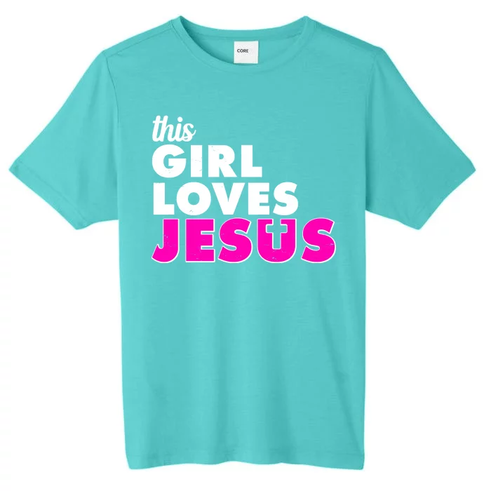 Inspirational This Girl Loves Jesus ChromaSoft Performance T-Shirt