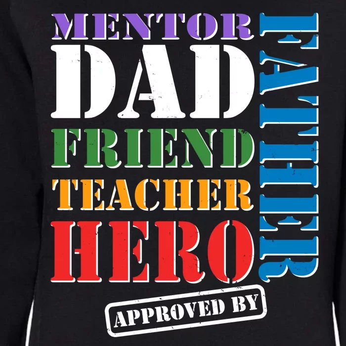 Inspiring Father's Day Dad Womens California Wash Sweatshirt