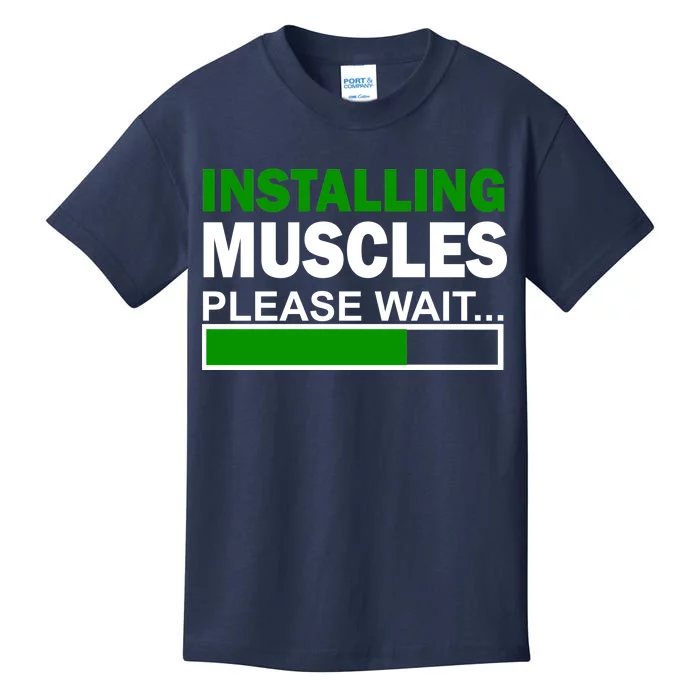 Installing Muscles Please Wait... Kids T-Shirt