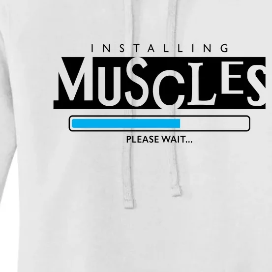 Installing Muscles Please Wait Funny Workout Women's Pullover Hoodie