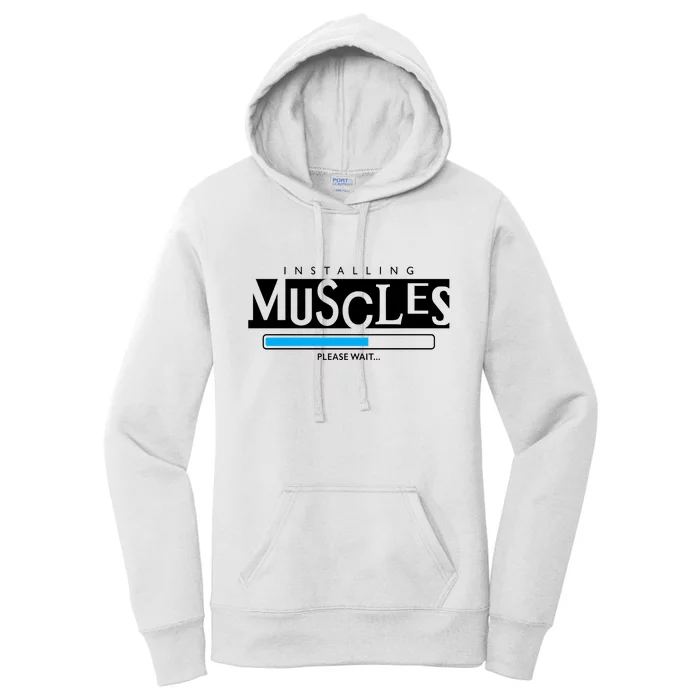 Installing Muscles Please Wait Funny Workout Women's Pullover Hoodie