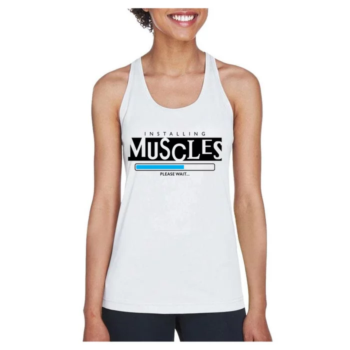 Installing Muscles Please Wait Funny Workout Women's Racerback Tank