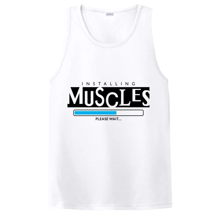 Installing Muscles Please Wait Funny Workout Performance Tank