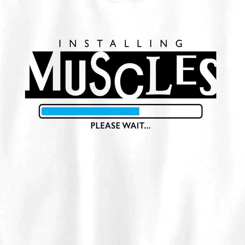 Installing Muscles Please Wait Funny Workout Kids Sweatshirt