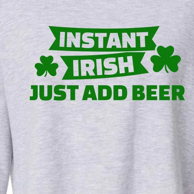 Instant Irish Just Add Beer Cropped Pullover Crew