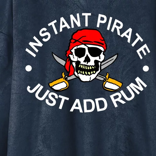 Instant Pirate Just Add Rum Hooded Wearable Blanket