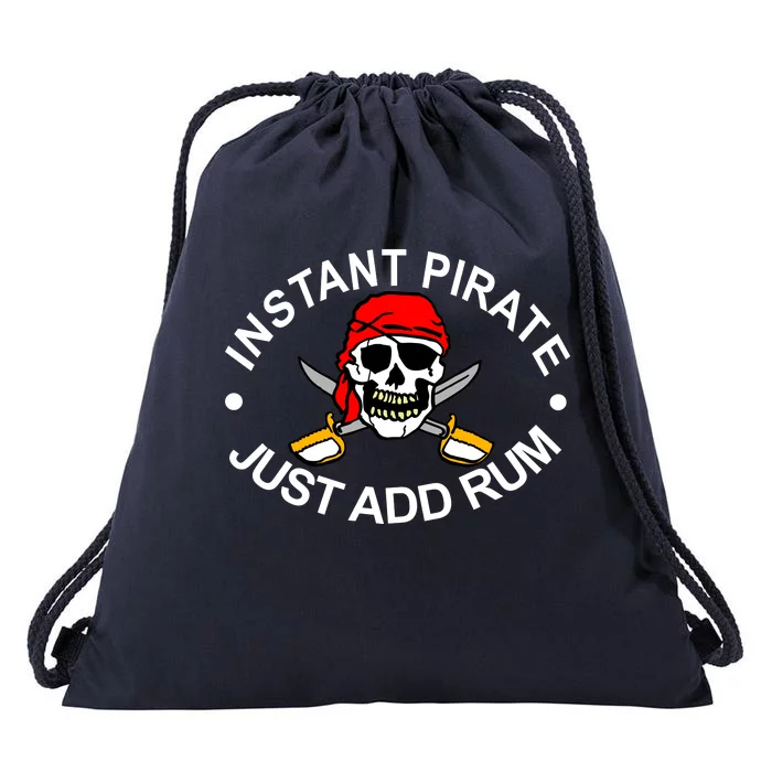 Instant Pirate Just Add Rum Drawstring Bag