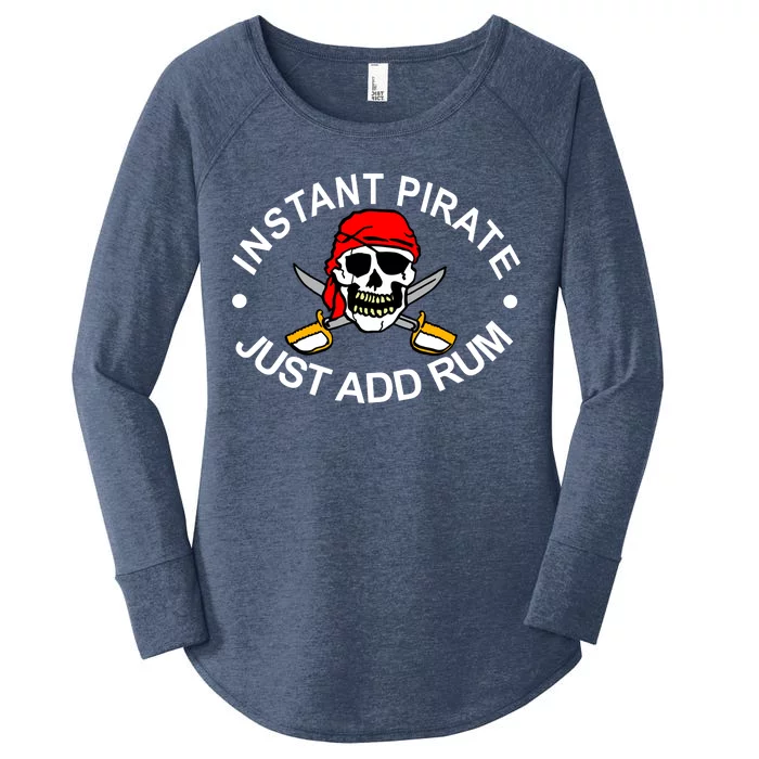 Instant Pirate Just Add Rum Women's Perfect Tri Tunic Long Sleeve Shirt