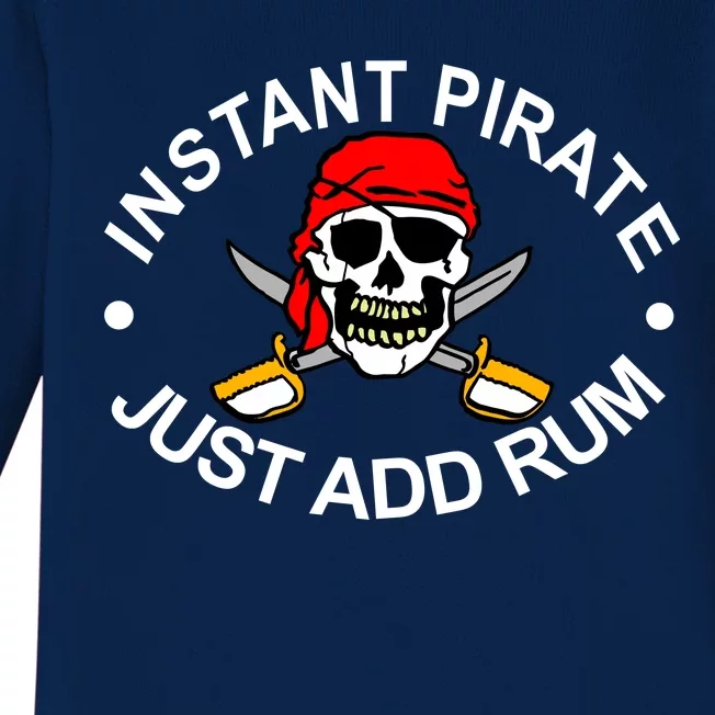 Instant Pirate Just Add Rum Baby Long Sleeve Bodysuit