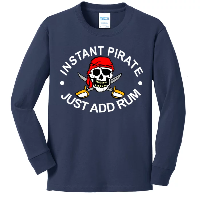 Instant Pirate Just Add Rum Kids Long Sleeve Shirt