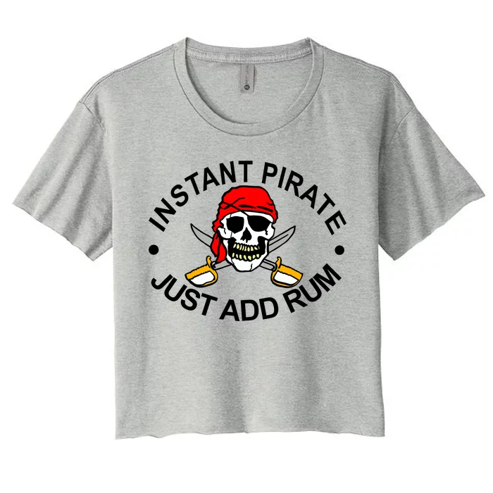 Instant Pirate Just Add Rum Women's Crop Top Tee