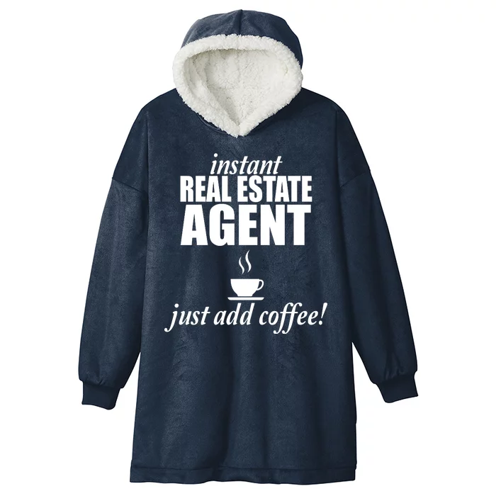 Instant Real Estate Agent Just Add Coffee Hooded Wearable Blanket