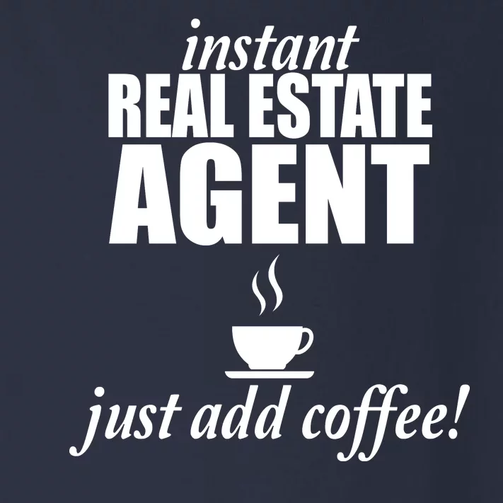 Instant Real Estate Agent Just Add Coffee Toddler Long Sleeve Shirt