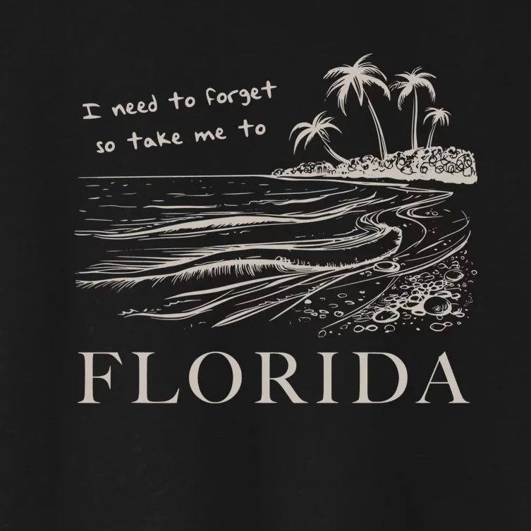 I Need To Forget So Take Me To Florida Ttpd Women's Crop Top Tee