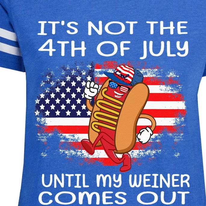 Its Not The 4th Of July Until My Weiner Comes Out Enza Ladies Jersey Football T-Shirt