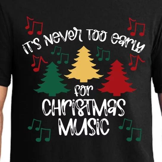 ItS Never Too Early For Christmas Music Teacher Pajama Set