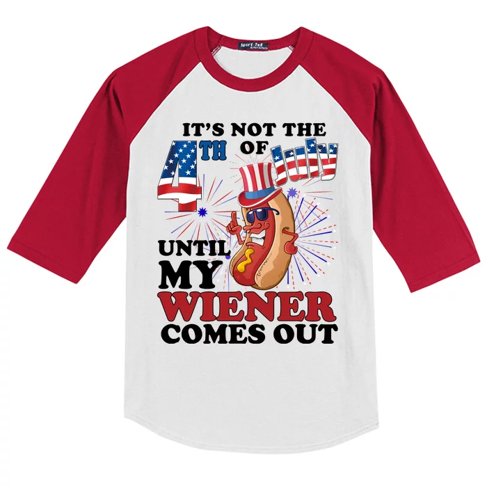 Its Not The 4th Of July Until My Wiener Comes Out Funny Kids Colorblock Raglan Jersey