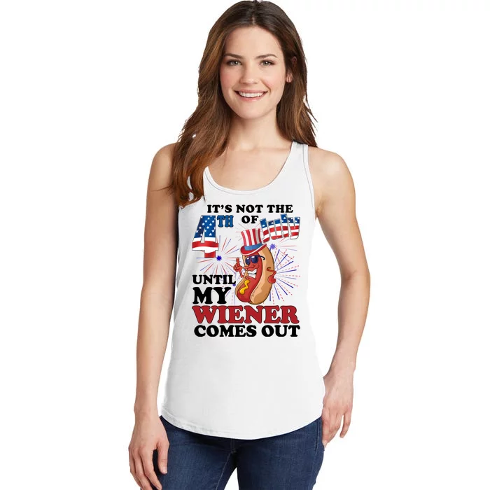 Its Not The 4th Of July Until My Wiener Comes Out Funny Ladies Essential Tank