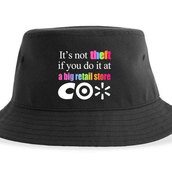 ItS Not Theft If You Do It At A Big Retail Co Sustainable Bucket Hat