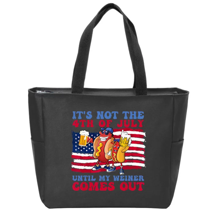 It's Not The 4th of July Until My Weiner Comes Out Graphic Zip Tote Bag