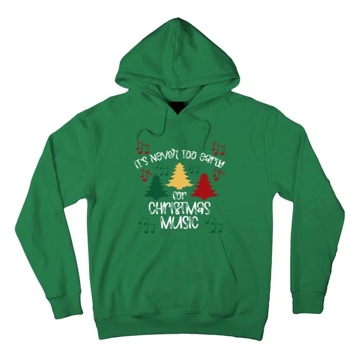 ItS Never Too Early For Christmas Music Teacher Tall Hoodie