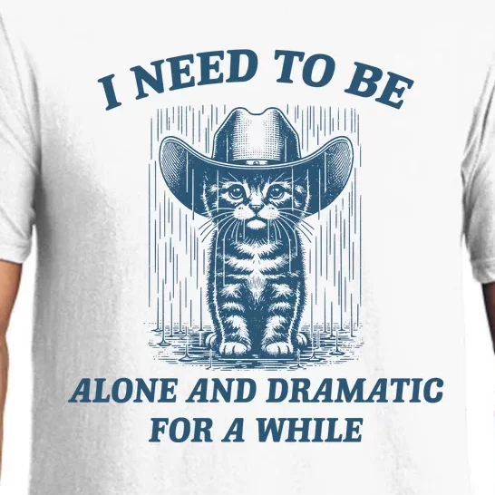 I Need To Be Alone And Dramatic For A While Cat Funny Pajama Set