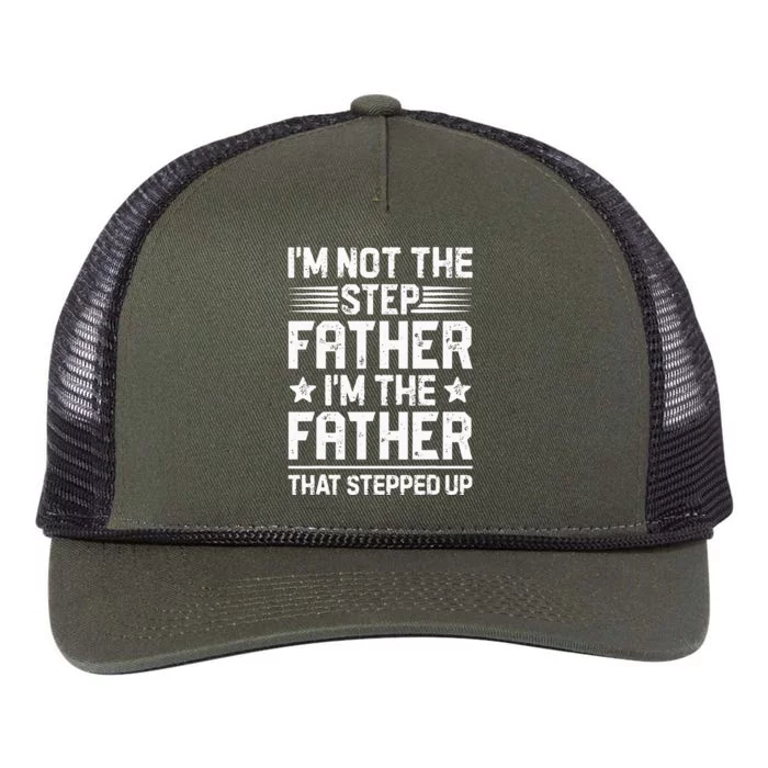 Im Not The Step Father Stepped Up Funny Dad Fathers Day Retro Rope Trucker Hat Cap