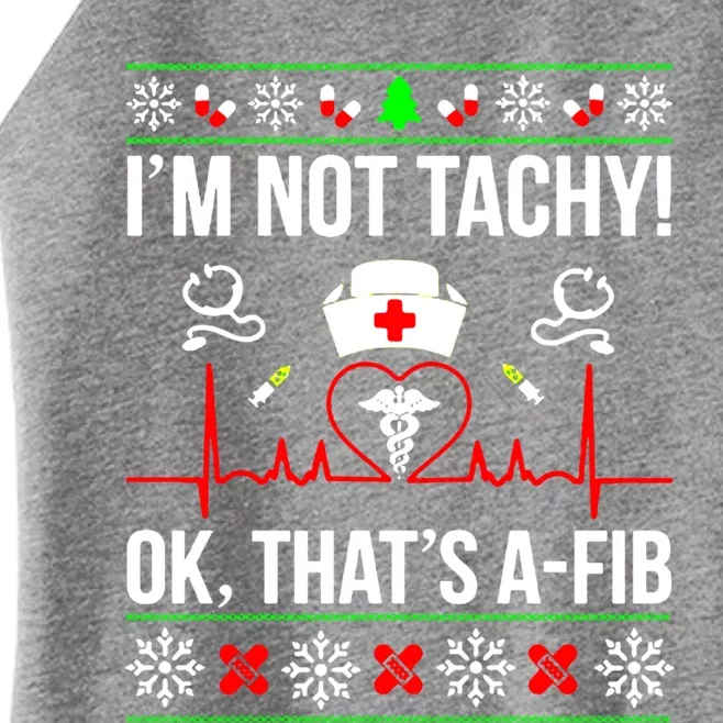 IM Not Tachy Funny Nurse Ugly Christmas Sweater Gift Women’s Perfect Tri Rocker Tank