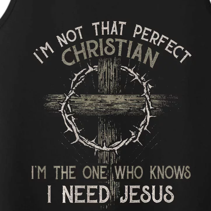 IM Not That Perfect Christian M The One That Knows Performance Tank