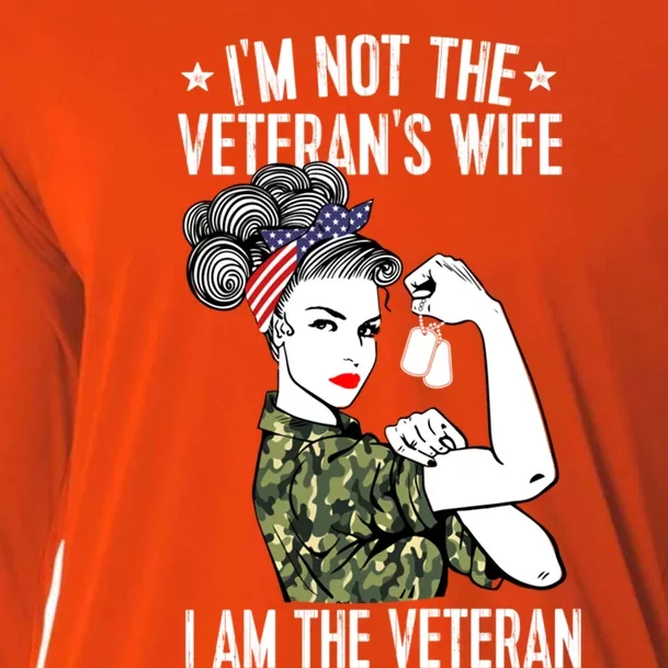 Im Not The Veterans Wife Im The Veteran Day Patriotic Gift Cooling Performance Long Sleeve Crew