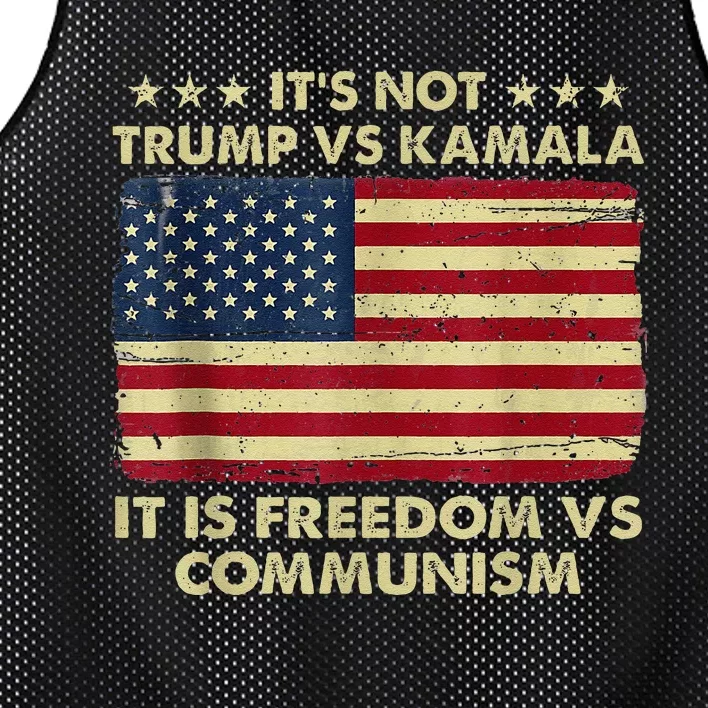 ItS Not Trump Vs Kamala ItS Freedom Vs Communism Mesh Reversible Basketball Jersey Tank