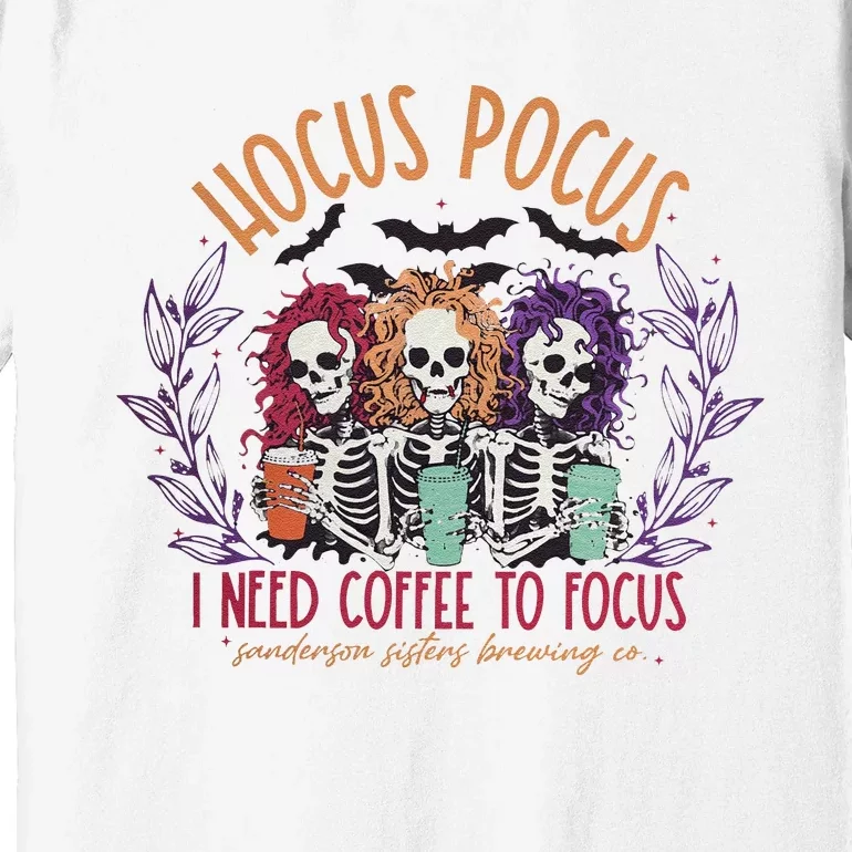 I Need To Focus Premium T-Shirt