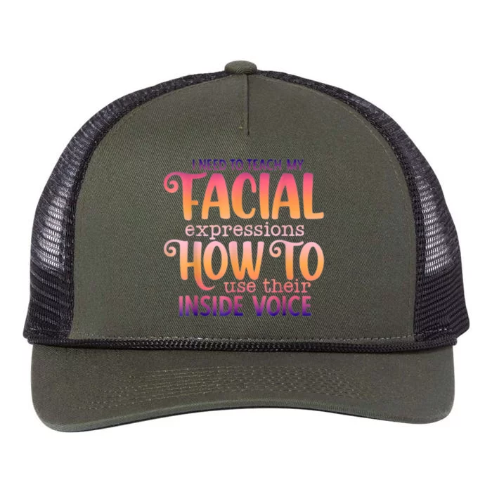 I Need To Teach My Facial Expressions Use Their Inside Voice Retro Rope Trucker Hat Cap