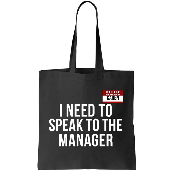 I Need To Speak To The Manager Karen Halloween Costume Funny Halloween Karen Tote Bag