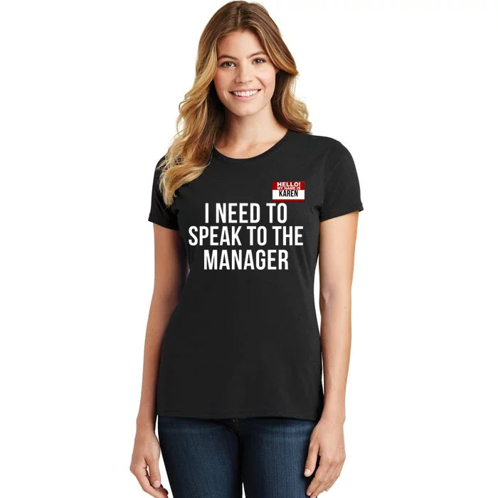 I Need To Speak To The Manager Karen Halloween Costume Funny Halloween Karen Women's T-Shirt